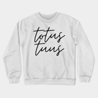 Totus Tuus Black Thin Cursive Crewneck Sweatshirt